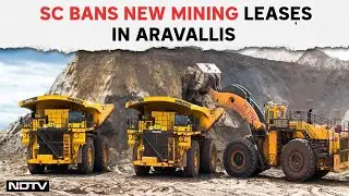 Supreme Court: SC Bans New Mining Leases In Aravallis In Delhi, 3 States Till Further Orders