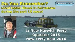 Do You Remember? Local news from Felixstowe: Ferry changeover 2015-2016