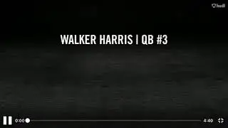 Walker Harris QB 4 Game Senior Highlights