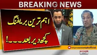 Major Security Briefing | DG ISPR & Govt to Address Leadership | Pak India Tension