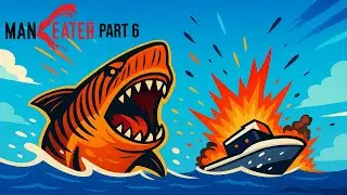 Let's play Maneater Part 6 | PC