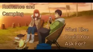 The Adult Romance Anime You've Been Searching For: Solo Camping for Two