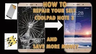 Save MONEY by Replacing display of coolpad note 3 at home
