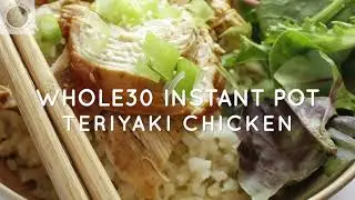 Whole30 Instant Pot Teriyaki Chicken