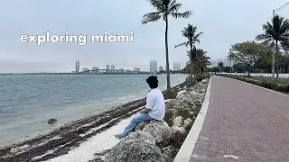 Exploring Miami | Documenting Life in My 20s