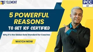 What Makes an ICF Coach Stand Out? | Why Top Coaches Choose ICF | Anil Dagia
