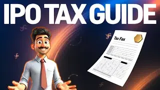 Tax Implications of IPO Investments in India 2024-25 | Maximize Gains & Reduce Taxes