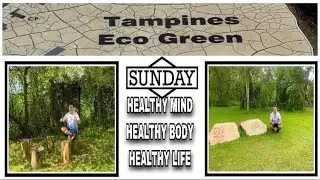 Tampines Eco Green Park Singapore🇸🇬National Park