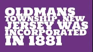 When was Oldmans Township, New Jersey founded?