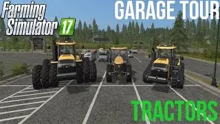 Farming Simulator 17 - Garage Tour - Tractors