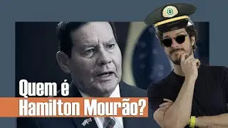 QUEM É HAMILTON MOURÃO, VICE-PRESIDENTE DO BRASIL? | MANUAL DO BRASIL