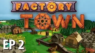 FACTORY TOWN | Ep 2 | Roll Down Hill | Factory Town Gameplay!