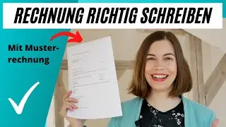 FREIBERUFLER RECHNUNG SCHREIBEN - Darauf musst du achten! (inklusive Musterrechnung)