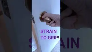Make round doorknobs less SLIPPERY #repetitivestraininjury