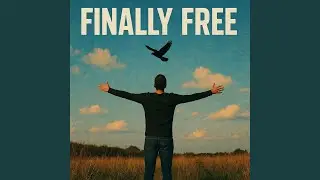Finally Free