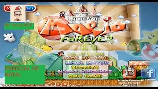(ESPECIAL DE NATAL 2025)-Super Mario Forever v7.01(PC)-Mundos, Mario Minix, Lost Map e muito mais!