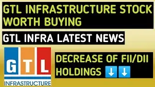 GTL INFRASTRUCTURE STOCK WORTH BUYING - GTL INFRA LATEST NEWS - BY FINANCIAL EDUCATION