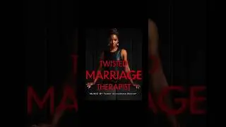 TWISTED MARRIAGE THERAPIST: Score | Music By Teddy Alexander Bishop | A TUBI ORGINAL