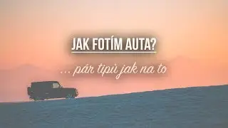Jak fotim auta?