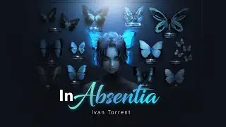 Ivan Torrent - In Absentia (feat. Clara Sorace)