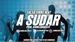 Salsa Choke Beat/Instrumental - A SUDAR - Uso Libre