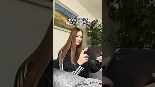 HOW GIRLS PLAY PUBG 💀