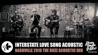 INTERSTATE LOVE SONG (NASHVILLE ACOUSTIC DEN 2018 NORTH AMERICAN TOUR) STONE TEMPLE PILOTS BEST HITS