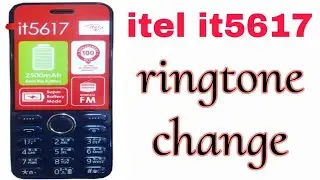 iTel it 5617 ringtone change/iTel button mobile ring sound change/iTel phone ringtone settings 2024