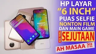 HP Layar 6 Inch Paling Murah Sejagad! Ada yang Sejutaan Harga Merakyat!