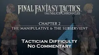 Final Fantasy Tactics - The Ivalice Chronicles - Chapter 2 - Full Playthrough - No Commentary