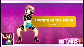 Just Dance 2019: Rhythm of the Night (original) by Corona