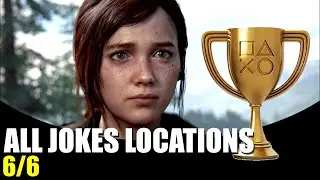 The Last of Us Part 1 Remake &mdash; Все шутки, локации &mdash; Руководство по трофеям Thats All I Got