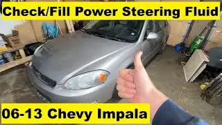 Проверка и долив жидкости гидроусилителя руля для Chevrolet Impala 06 07 08 09 10 11 12 13 2006 2...
