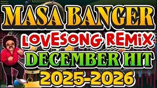 DECEMBER HIT LOVESONG REMIX❤️NONSTOP
