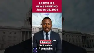 LATEST U.S. NEWS BRIEFING, January 28, 2026