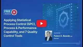 Applying Statistical Process Control (SPC), Process & Performance Capability, and..