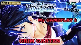 TRAILS BEYOND THE HORIZON [My GAMEPLAY 2 Grim Garten] 4K