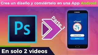 👨‍💻  De Photoshop a Android Parte 1 - Diseño de App