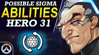 Overwatch - Hero 31 SIGMA Abilities & Mechanics Predictions!