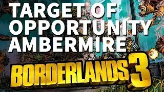 Target of Opportunity Ambermire Borderlands 3 (Psychobillies)