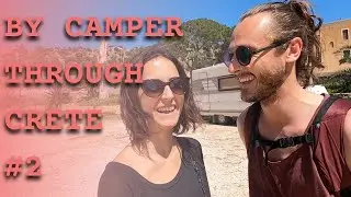 TRAVEL VLOG #7 BY CAMPER THROUGH CRETE Pt. 2