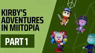 kirby's adventures in miitopia part 1