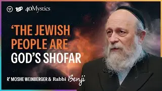 40 Mystics with Rabbi Moshe Weinberger
