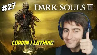 Zagrajmy w Dark Souls III #27 Gameplay PL Dark souls 3 mini challenge - Lorian i Lothric