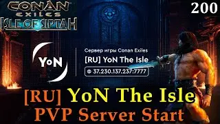 Conan Exiles PVP SERVER YoN The ISLE ПОИГРАЕМ