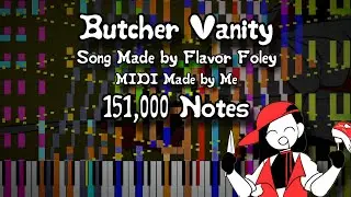 [Black MIDI] Flavor Foley - Butcher Vanity ~ 151k Notes | ZionBD MIDI