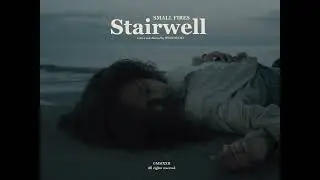 Small Fires - Stairwell (Official Video)