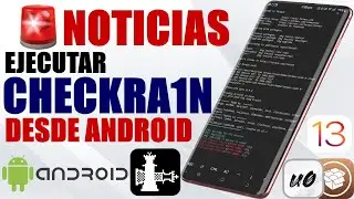 NOTICIAS - Checkra1n Desde un m&oacute;vil Android Es Posible! El Jailbreak Para Siempre Se Expande Mas