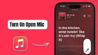 iOS 26: How to Turn On Open Mic in Apple Music (New Karaoke Mode!)