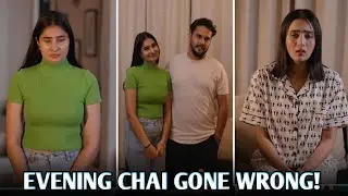 EVENING CHAI GONE WRONG! 😱